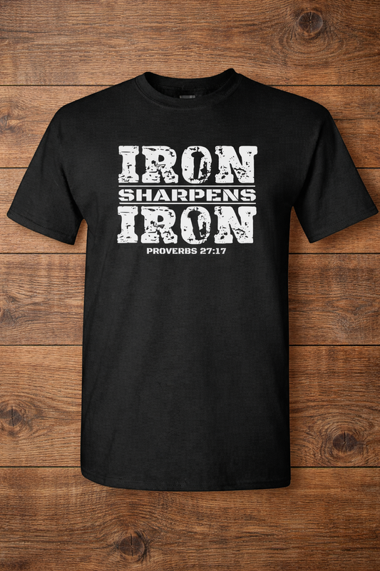 Iron Sharpens Iron T-Shirt