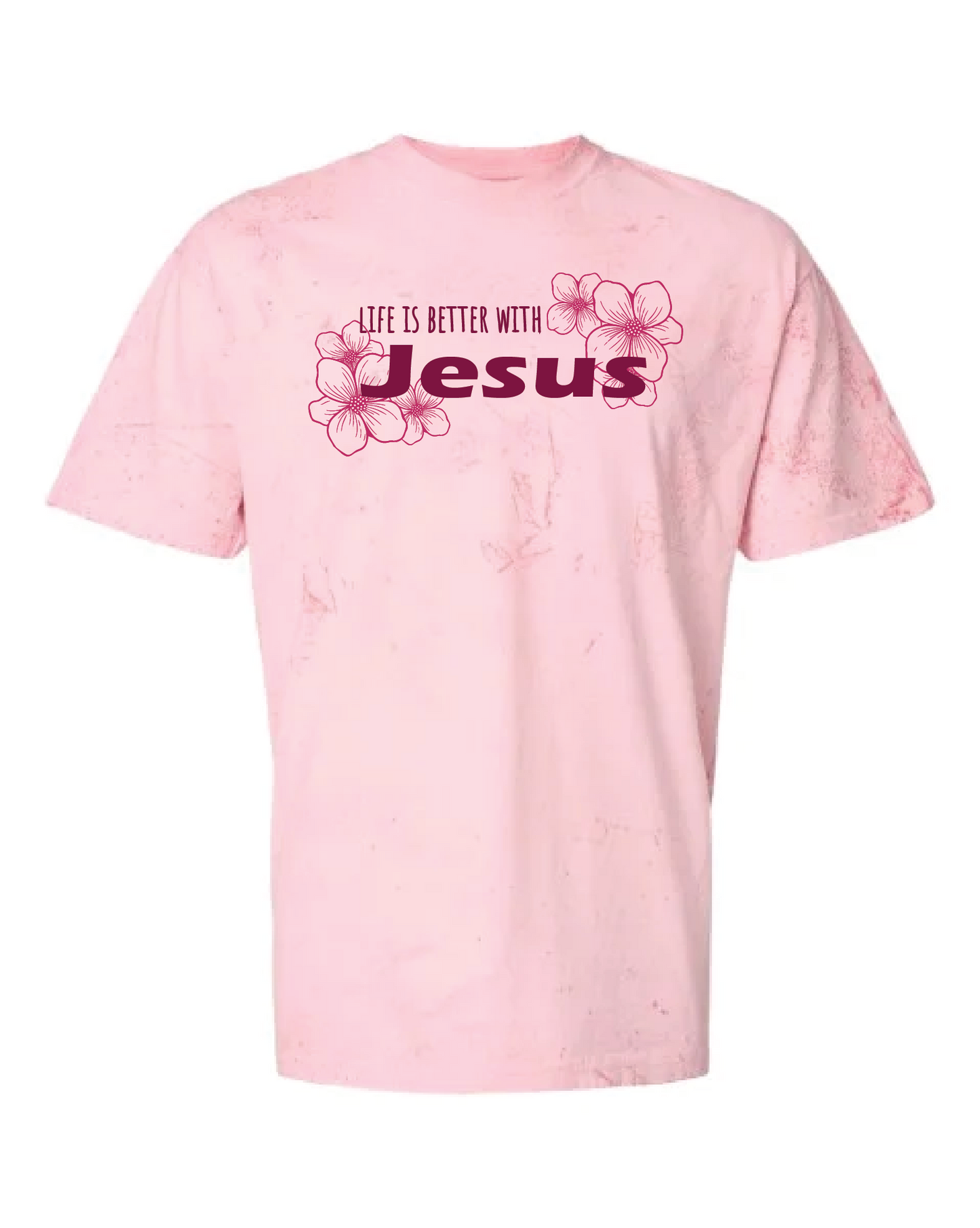 Life is Better with Jesus Comfort Color T-Shirt