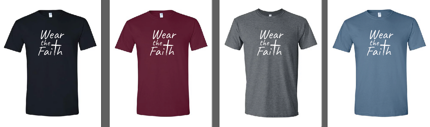 Wear the Faith T-Shirt